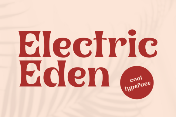 Electric Eden: A Retro Display Font for Editorial Warmth