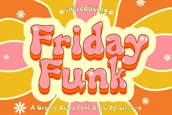 Friday Funk: A Groovy Retro Font for Modern Design