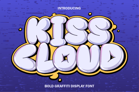 Kiss Cloud Graffiti Font for Streetwear Branding