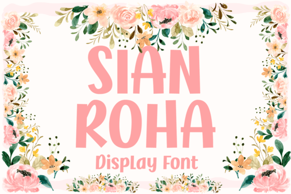 Sian Roha Display Font for Playful Branding