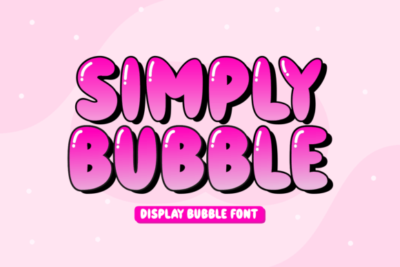 Simply Bubble: A Whimsical Display Font for Creative Web Design
